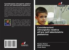 Considerazioni chirurgiche relative all'oro nell'odontoiatria pediatrica kitap kapağı