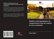 Bookcover of Modèles anthropologiques de comportement chez les enfants de trois continents