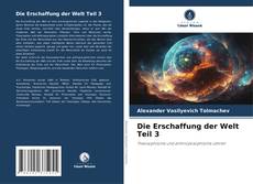 Couverture de Die Erschaffung der Welt Teil 3