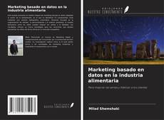 Copertina di Marketing basado en datos en la industria alimentaria