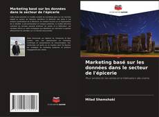 Bookcover of Marketing basé sur les données dans le secteur de l'épicerie