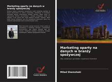 Marketing oparty na danych w branży spożywczej的封面