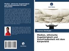 Couverture de Medien, ethnische Zugehörigkeit und Unzufriedenheit mit dem Körperbild