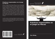 Capa do livro de Prácticas responsables en el juego en Macao 
