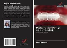 Postęp w stomatologii małoinwazyjnej的封面