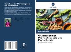 Couverture de Grundlagen der Pharmakognosie und Phytochemie