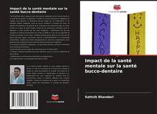 Bookcover of Impact de la santé mentale sur la santé bucco-dentaire