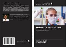 Couverture de MOLÉCULA A FORMULACIÓN