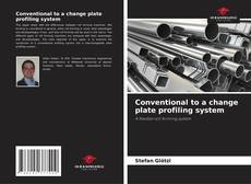 Couverture de Conventional to a change plate profiling system