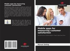 Couverture de Mobile apps for measuring customer satisfaction