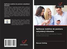 Bookcover of Aplikacje mobilne do pomiaru satysfakcji klientów