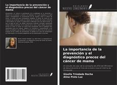 Copertina di La importancia de la prevención y el diagnóstico precoz del cáncer de mama