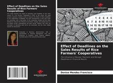 Bookcover of Effect of Deadlines on the Sales Results of Rice Farmers' Cooperatives