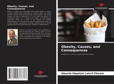 Bookcover of Obesity, Causes, and Consequences