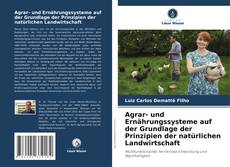 Bookcover of Agrar- und Ernährungssysteme auf der Grundlage der Prinzipien der natürlichen Landwirtschaft