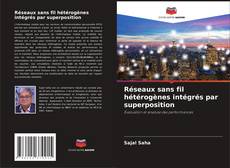 Borítókép a  Réseaux sans fil hétérogènes intégrés par superposition - hoz