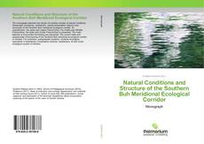 Couverture de Natural Conditions and Structure of the Southern Buh Meridional Ecological Corridor