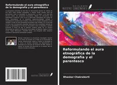 Couverture de Reformulando el aura etnográfica de la demografía y el parentesco