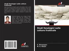 Couverture de Studi fenologici sulle colture frutticole