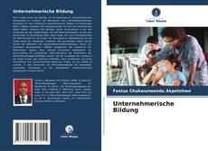 Portada del libro de Unternehmerische Bildung