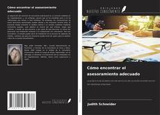 Copertina di Cómo encontrar el asesoramiento adecuado