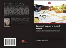 Borítókép a  Comment trouver le conseil adapté - hoz