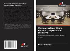 Copertina di Comunicazione di una cultura congressuale inclusiva