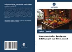 Portada del libro de Gastronomischer Tourismus: Erfahrungen aus dem Ausland