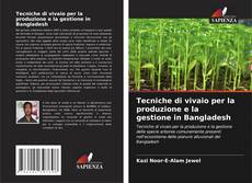 Copertina di Tecniche di vivaio per la produzione e la gestione in Bangladesh