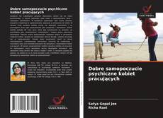 Dobre samopoczucie psychiczne kobiet pracujących的封面