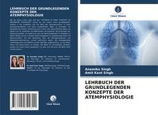 Portada del libro de LEHRBUCH DER GRUNDLEGENDEN KONZEPTE DER ATEMPHYSIOLOGIE