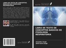 LIBRO DE TEXTO DE CONCEPTOS BÁSICOS DE FISIOLOGÍA RESPIRATORIA的封面