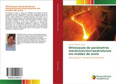 Copertina di Otimização de parâmetros mecânicos/microestruturais em moldes de areia