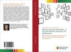 Bookcover of Análise da ação educativa - o Grande Desafio sob olhar de professores