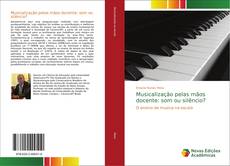 Musicalização pelas mãos docente: som ou silêncio? kitap kapağı