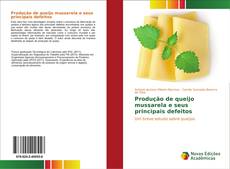 Produção de queijo mussarela e seus principais defeitos kitap kapağı