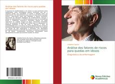 Capa do livro de Análise dos fatores de riscos para quedas em idosos 