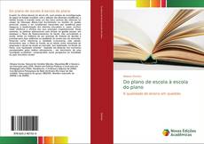 Capa do livro de Do plano de escola à escola do plano 