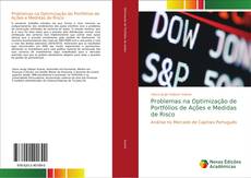 Capa do livro de Problemas na Optimização de Portfólios de Ações e Medidas de Risco 