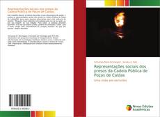 Bookcover of Representações sociais dos presos da Cadeia Pública de Poços de Caldas