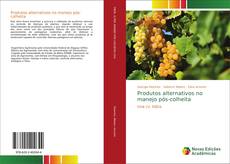 Bookcover of Produtos alternativos no manejo pós-colheita