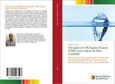 Portada del libro de Filtração em Múltiplas Etapas (FiME) para Água de Alta Turbidez