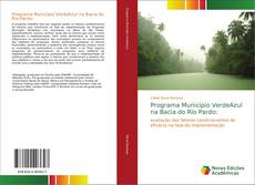Bookcover of Programa Município VerdeAzul na Bacia do Rio Pardo: