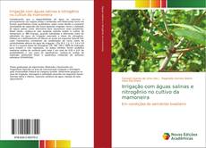 Portada del libro de Irrigação com águas salinas e nitrogênio no cultivo da mamoneira