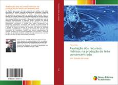 Avaliação dos recursos hídricos na produção de leite concencentrado的封面