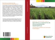 Ocorrência e isolamento de Gluconacetobacter diazotrophicus kitap kapağı