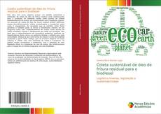 Capa do livro de Coleta sustentável de óleo de fritura residual para o biodiesel 