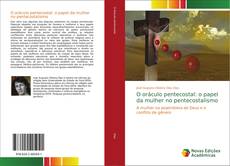 Borítókép a  O oráculo pentecostal: o papel da mulher no pentecostalismo - hoz