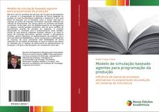 Buchcover von Modelo de simulação baseado agentes para programação da produção