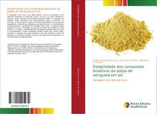 Portada del libro de Estabilidade dos compostos bioativos da polpa de seriguela em pó